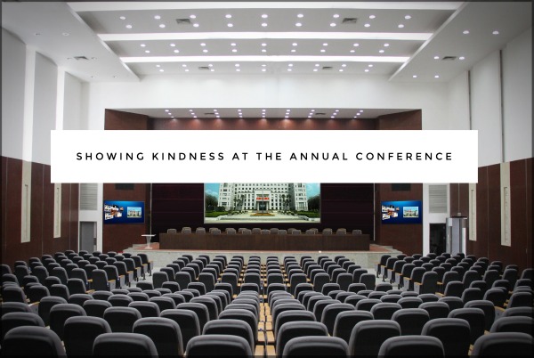 Showing Kindness at the Annual Conference