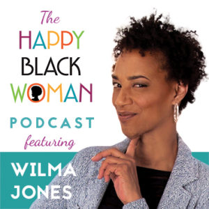 wilma jones on happy black woman podcast