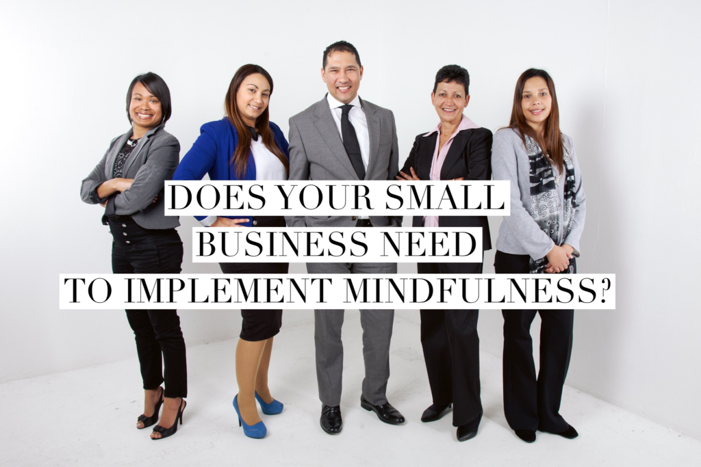 Small business mindfulness